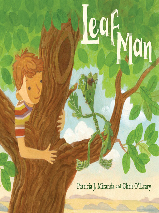 Title details for Leaf Man by Patricia J. Miranda - Available